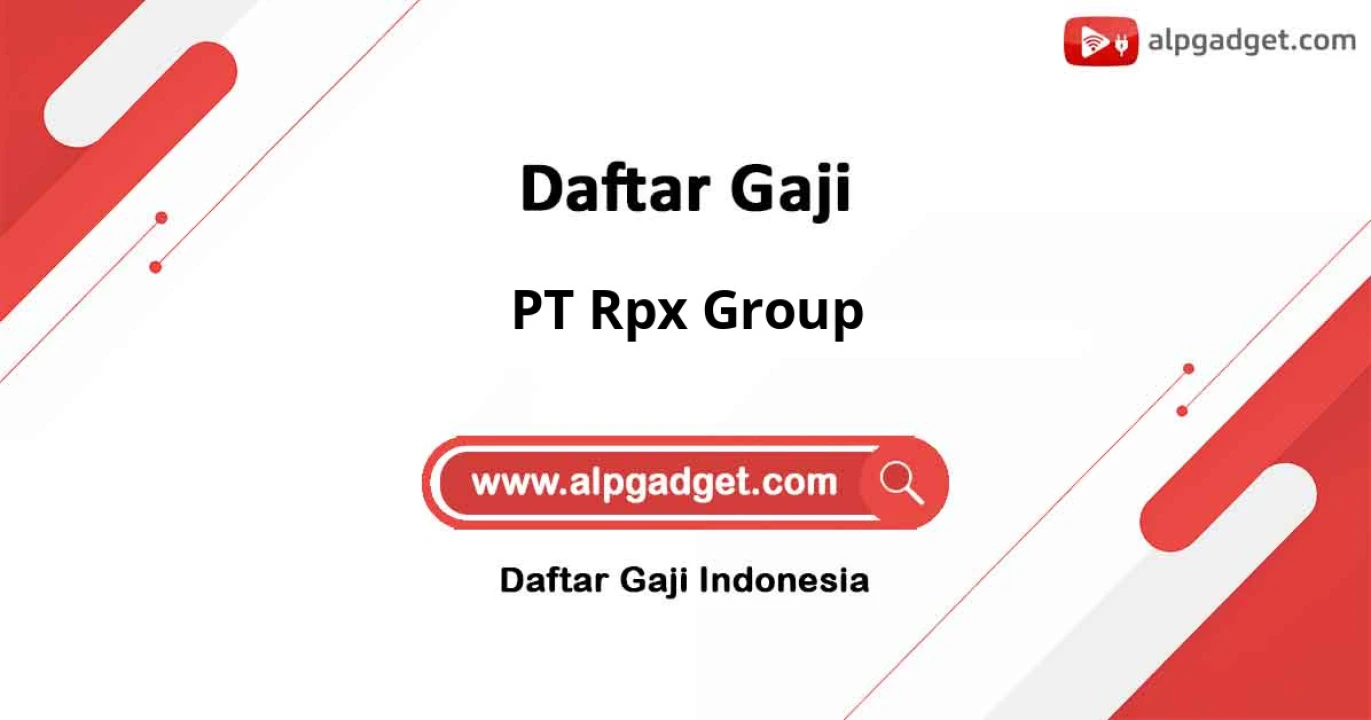Gaji PT Rpx Group: Skema Gaji, Benefit, dan Pengembangan