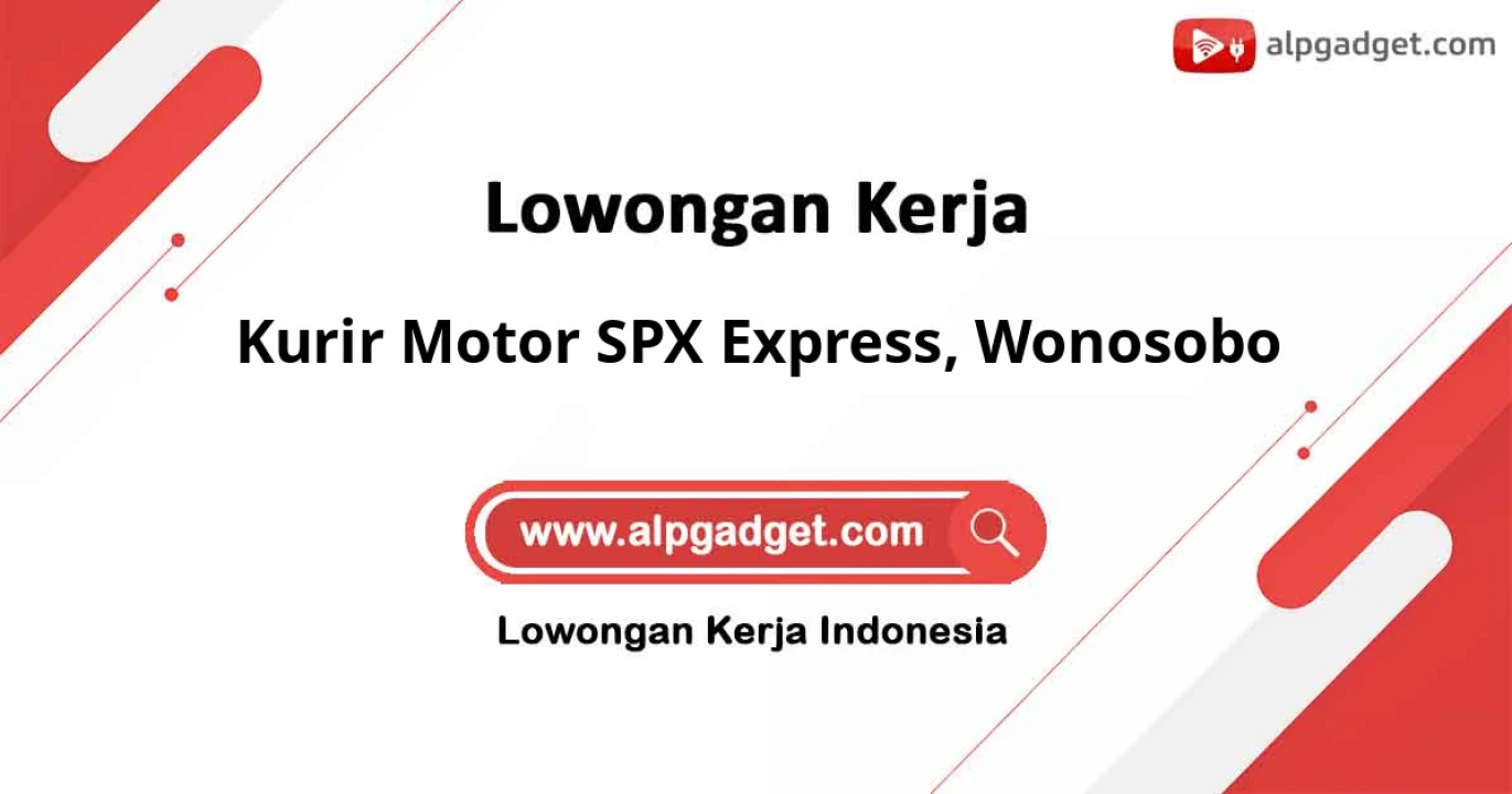 Lowongan Kerja Kurir Motor SPX Express di Wonosobo