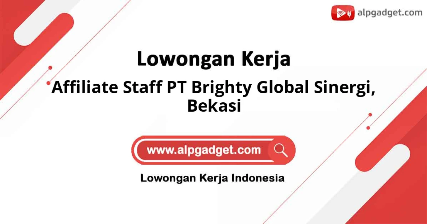 Lowongan Kerja Staff PT Brighty Global Sinergi di Bekasi
