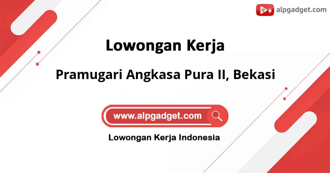 Lowongan Kerja Pramugari Angkasa Pura II Bekasi