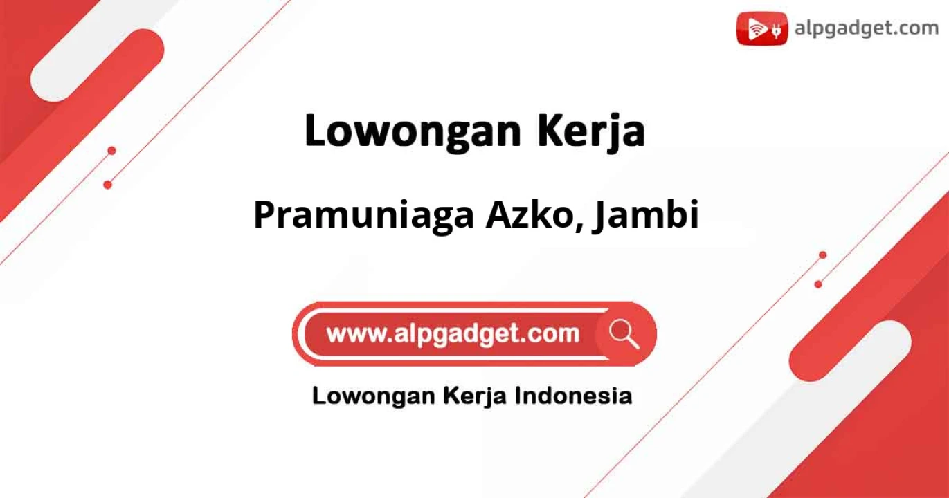 Lowongan Kerja Staff Administrasi Pramuniaga Azko di Jambi