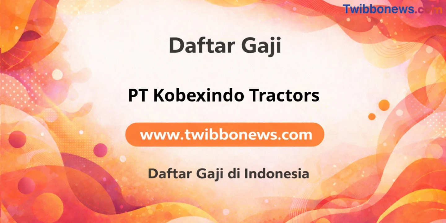 Struktur Gaji PT Kobexindo Tractors: Untung Besar Bikin Dompet Girang