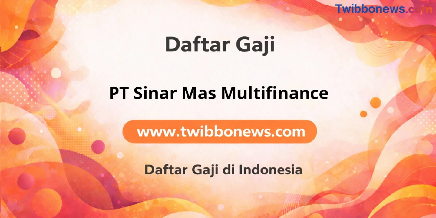 Gaji Karyawan PT Sinar Mas Multifinance: Bikin Kamu Semangat Kerja