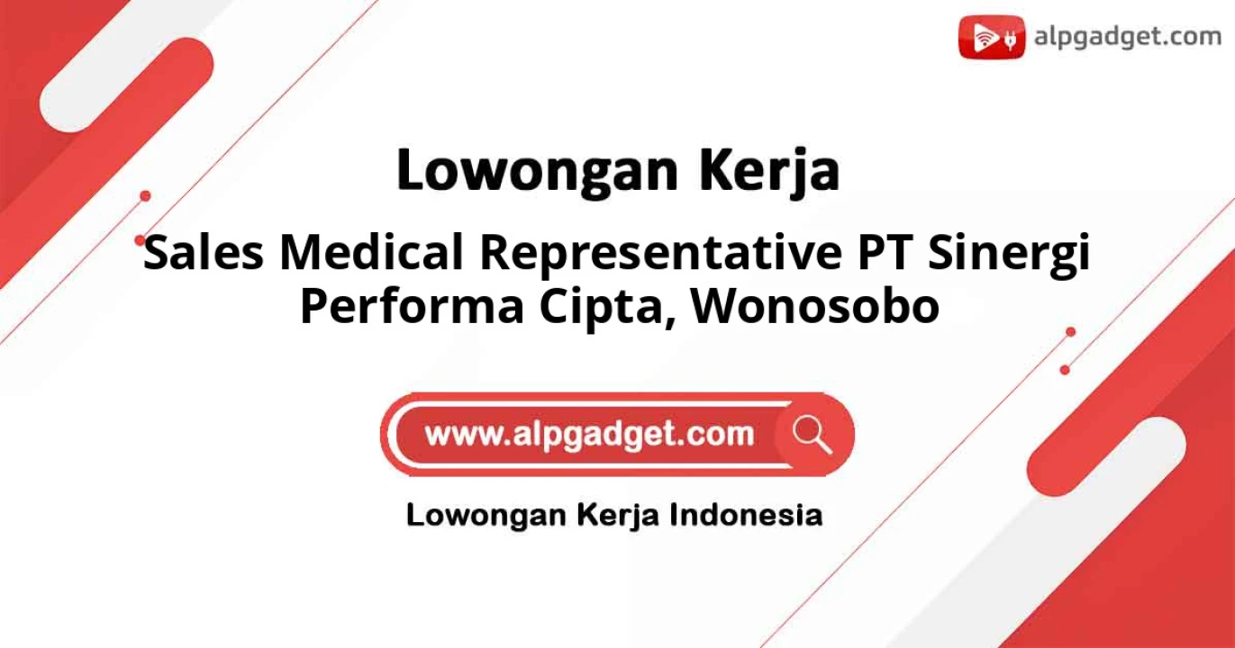 Sales Medical Representative PT Sinergi Performa Cipta, Wonosobo