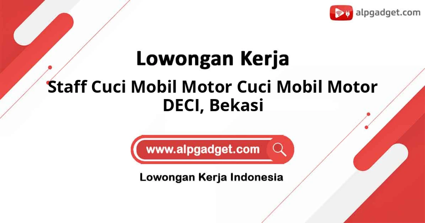 Lowongan Kerja Staff Cuci Mobil Motor DECI di Bekasi