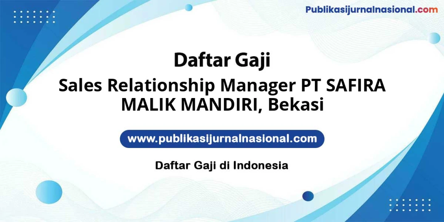 Lowongan Kerja Sales Relationship Manager PT SAFIRA MALIK MANDIRI di Bekasi