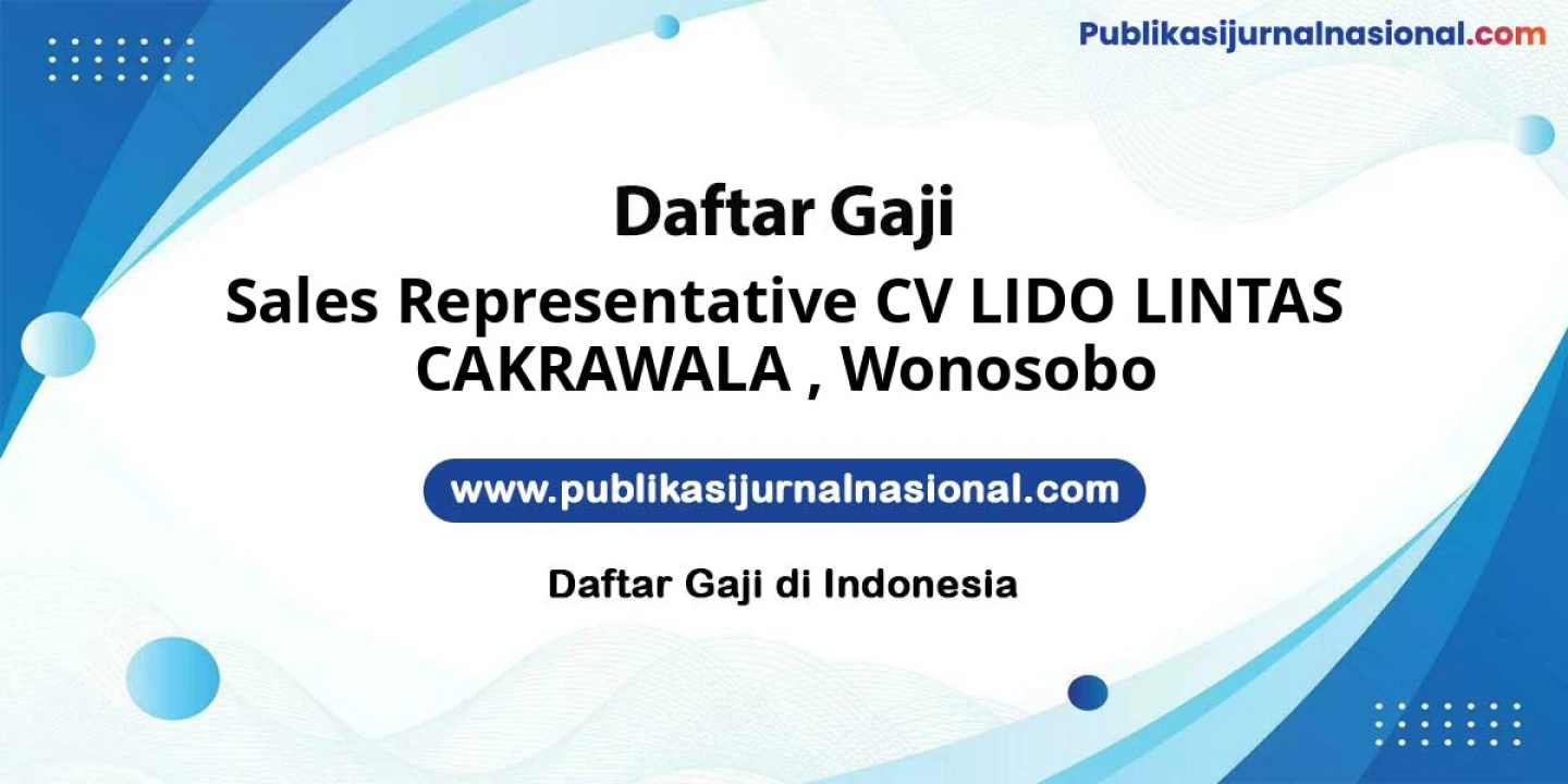 Lowongan Kerja Sales Representative CV LIDO LINTAS CAKRAWALA di Wonosobo