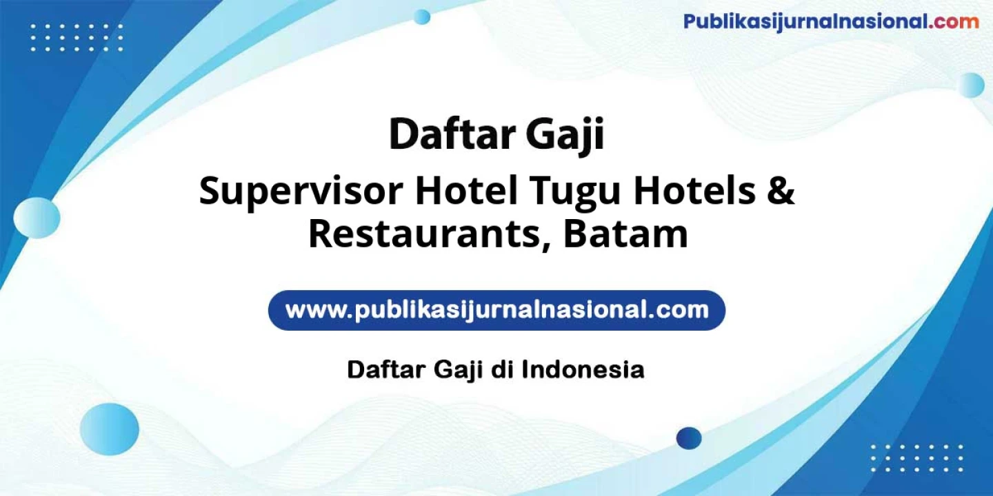 Lowongan Kerja Supervisor HOTEL Tugu Hotels & Restaurants di Batam