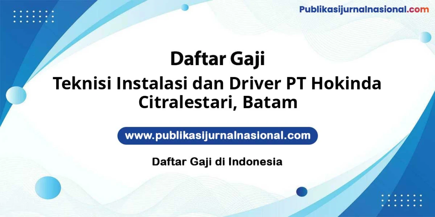 Lowongan Kerja Teknisi Instalasi Dan Driver PT Hokinda Citralestari di Batam