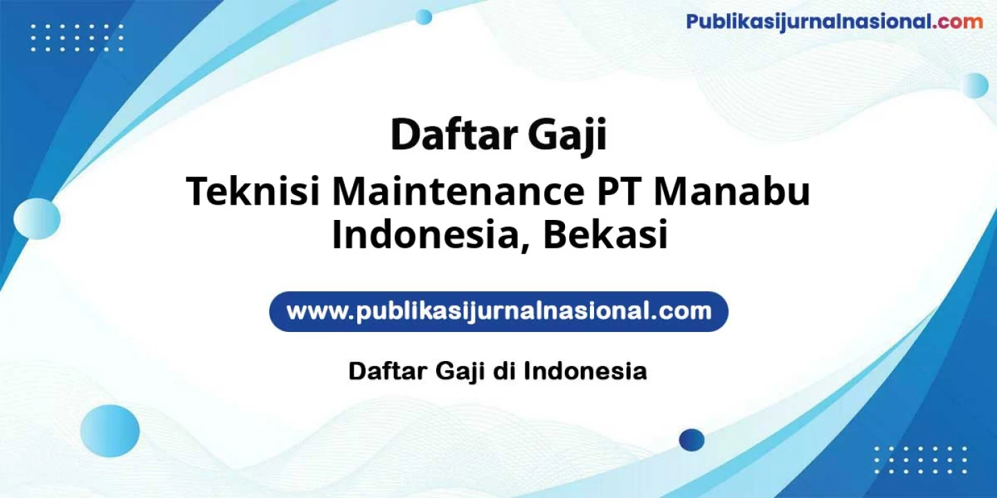 Lowongan Kerja Teknisi Maintenance PT Manabu Indonesia di Bekasi